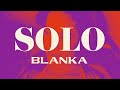Blanka - Solo [Official Lyric Video]