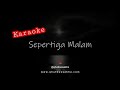 SEPERTIGA MALAM (KARAOKE) - QHUTBUS SAKHA