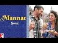 Mannat - Song - Daawat-e-Ishq 