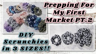 Prepping For My First Market Pt.2 / How To Make Scrunchies In Three Sizes / Etsy Studio Vlog