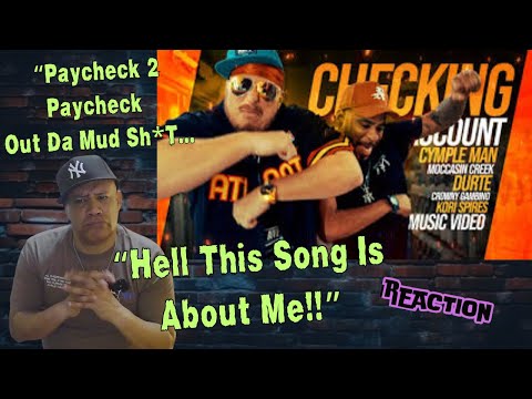 Cymple Man   Checking Account Ft  Moccasin Creek, DurtE, Crowny & Kori Spires MUSIC REACTION