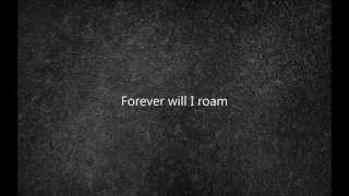Virgin Steele - Forever Will I Roam (lyrics)