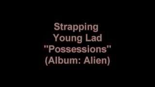 Strapping Young Lad - Possessions Lyrics Video