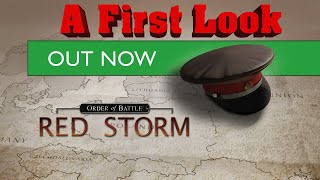Red Storm – A First Look – Order of Battle: World War II