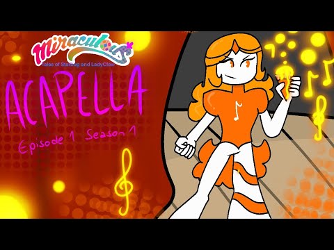 Episode 2, Season 1 | Acapella🎶/ENG SUB/(Miraculous TOSAL) FlipaClip