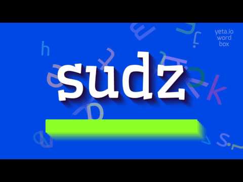 SUDZ - HOW TO PRONOUNCE IT?
