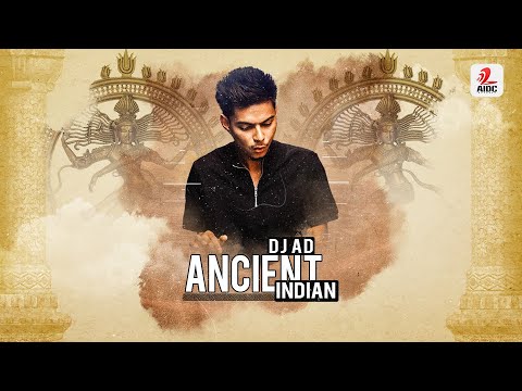DJ AD - Ancient Indian (Official Music Video)