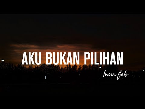 Iwan Fals - Aku Bukan Pilihan (Lirik)