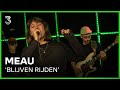MEAU speelt 'Blijven Rijden | 3FM Live Box | NPO 3FM