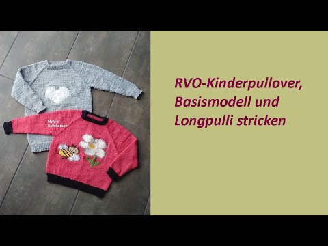 Ragmela 23 - RVO Kinderpullover, Basismodell und Longpulli stricken
