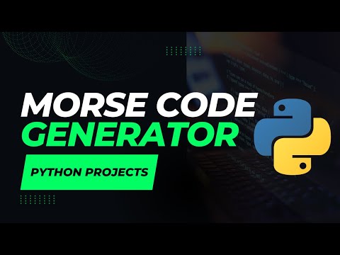 Python Dictionary Morse Code Generator Tutorial Convert English Words To Morse Code