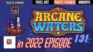 Arcane Waters in 2022