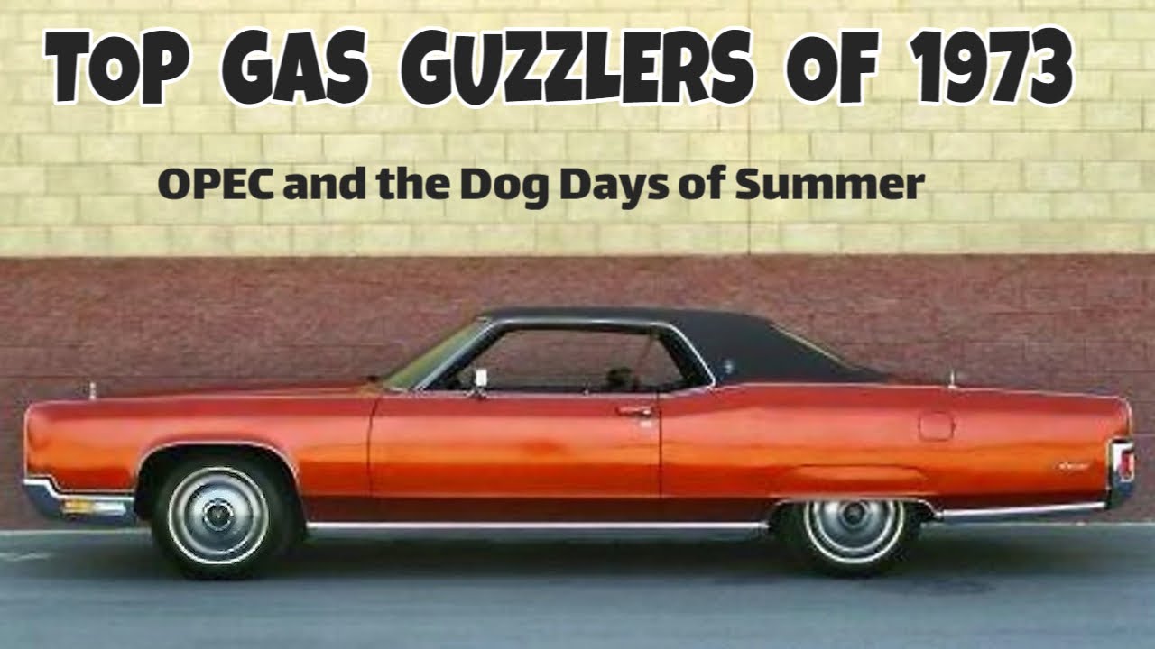 OPEC and the Biggest Gas Guzzlers of 1973