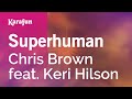 Superhuman - Chris Brown & Keri Hilson | Karaoke Version | KaraFun