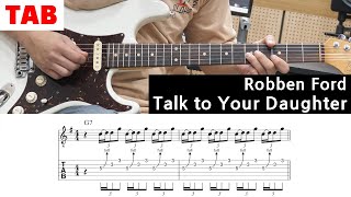 Talk To Your Daughter(Solo) / Robben Ford - Guitar Tab | Lesson | Cover | Tutorial