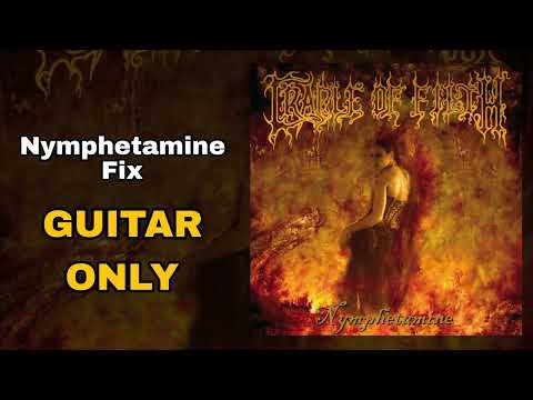 Thumbnail for Cradle of Filth - Nymphetamine Fix (Guitars Only) by Dave Pybus