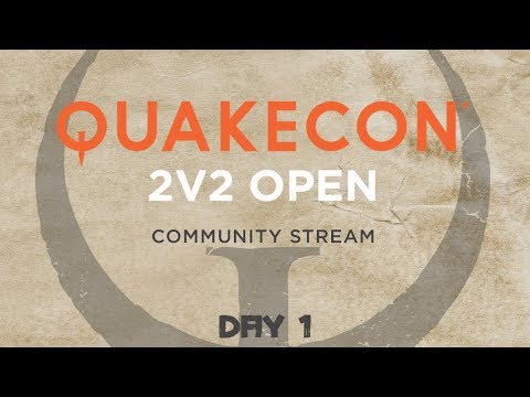 QuakeCon 2v2 Open 2018 – Day 1