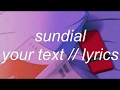 Download lagu sundial your text lyrics mp3