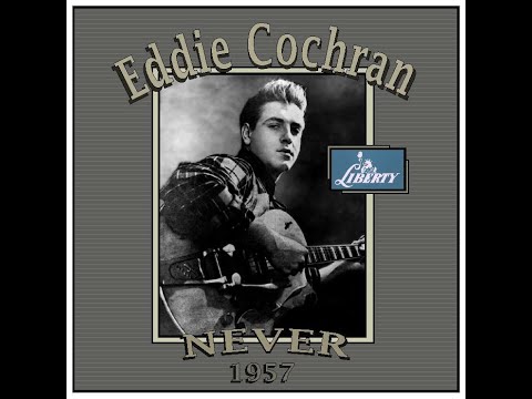 Eddie Cochran - Never (1957)
