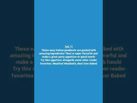 Easy Italian Pinwheels