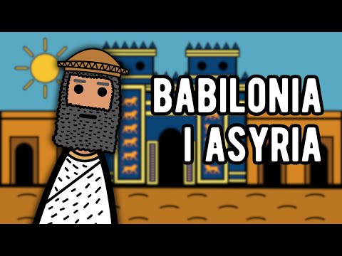 Babilonia i Asyria - Omówienie dwóch starożytnych cywilizacji Mezopotamii