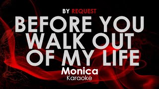 Before You Walk Out Of My Life - Monica karaoke