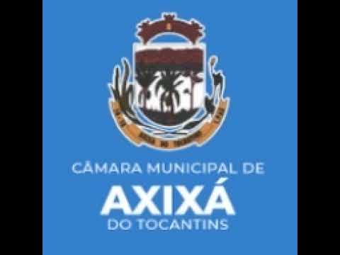 Sessão Ordinária da Câmara Municipal de Axixá - TO
