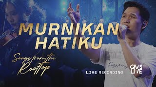 Murnikan Hatiku (Live Recording) - GMS Live (Official Video)