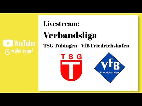 Verbandsliga: TSG Tübingen - VfB Friedrichshafen
