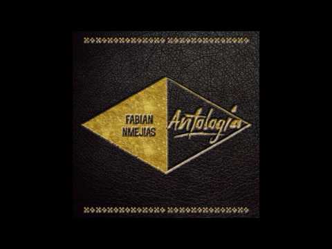Fabian & Nova Mejias - Antología (TRABAJO COMPLETO)