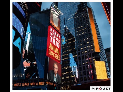 Kenny Werner Trio - Animal Crackers - The Recording Sessions