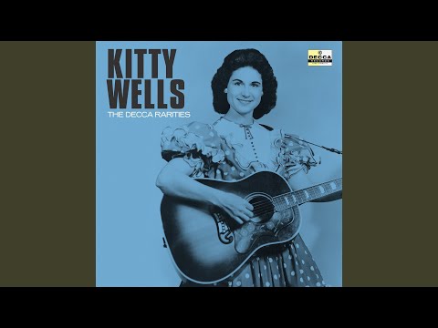 Ill Love You Till The Day I Die - Kitty Wells