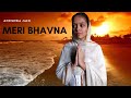 Spiritual Calming Prayer - Peaceful Devotional Music | Meri Bhavna (Jain Bhajan) by Anushka Jain