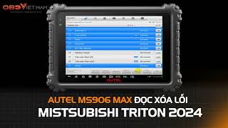 AUTEL MS906 MAX ĐỌC XÓA LỖI MISTSUBISHI TRITON 2024 #maychandoan #autel #ms906max #autel_ms906max