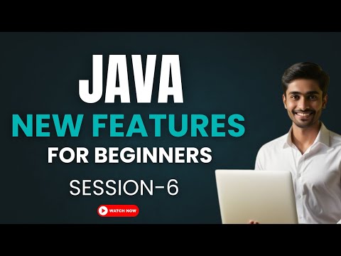 Java New Features Tutorial For Beginners Session 6 Latest Java Updates Explained Ashok It