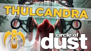 Circle of Dust - Thulcandra [Remastered]