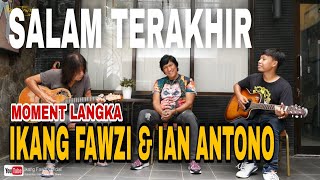 Download lagu Moment Langka | Ikang Fawzi Feat Ian Antono & Jojo - SALAM TERAKHIR mp3