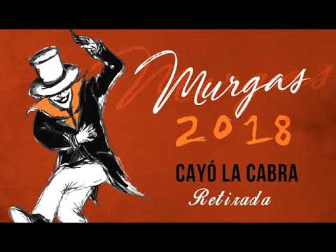 Cayó la Cabra - Retirada (MURGAS 2018)
