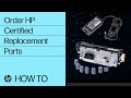 Ordering HP Certified Replacement Parts HP Support HP Support