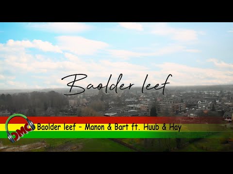 Baolder leef – Manon & Bart ft. Huub & Hay
