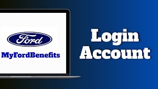 How to Login MyFordBenefits Retiree Account