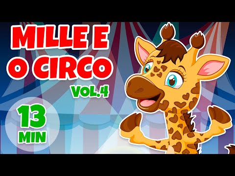Mille e o Circo Álbum completo Vol. 4 - Giramille 13 min | Desenho Animado Musical