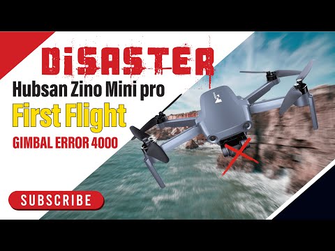Disaster!!! Hubsan zino mini pro first flight - Gimbal error 4000
