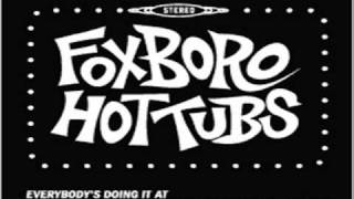 Foxboro Hot Tubs - Pieces Of Truth