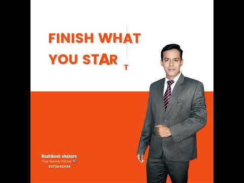 Finish What You Started #finish #what #you #STARTED #finisher #YourSuccessPartner #RushikeshShahare