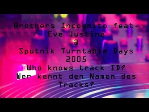 Brothers Incognito feat. Eve Justine @ Sputnik Turntable Days 2005