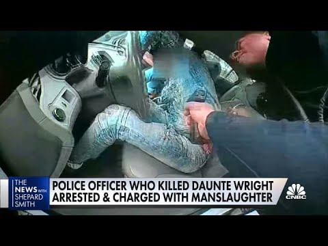 Police officer who killed Daunte Wright arrested and charged with manslaughter