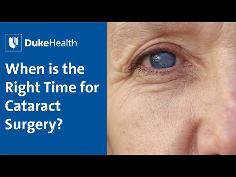 When is the Right Time for Cataract Surgery? | Duke Health
