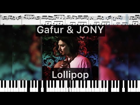 Gafur (feat.) JONY - Lollipop (кавер на пианино + ноты)