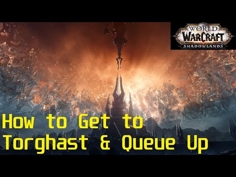 How to Get to Torghast and Queue Up | Alpha WoW Shadowlands